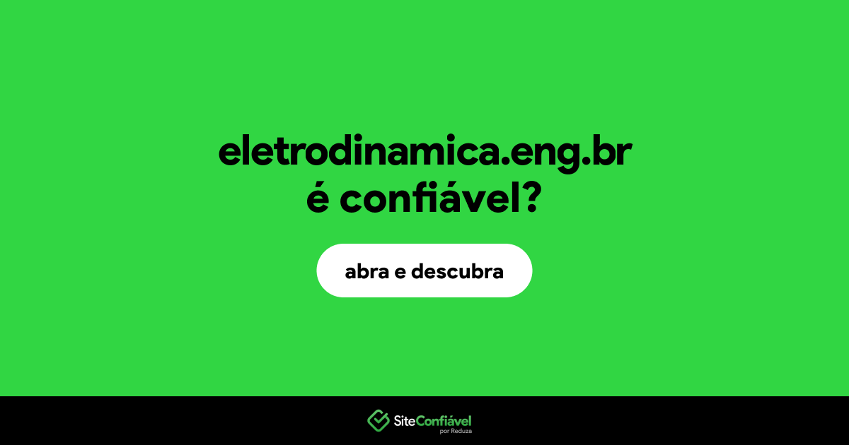 O site eletrodinamica.eng.br é confiável?