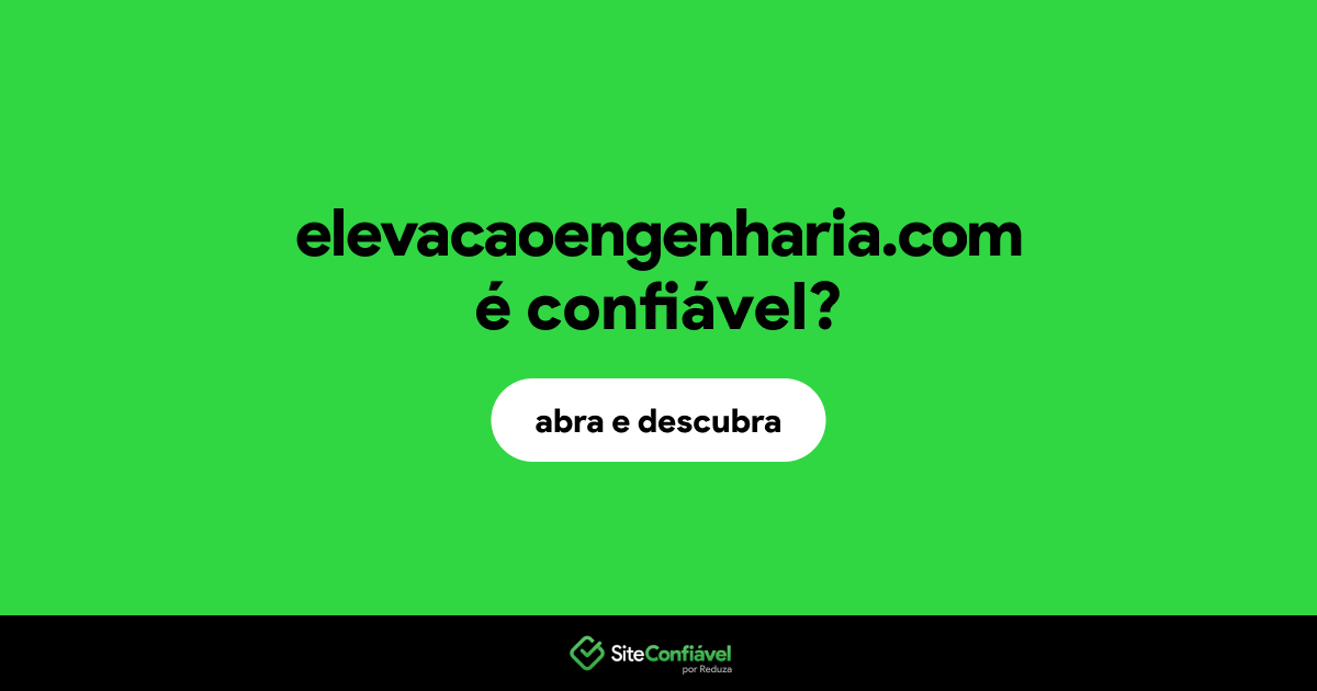 O site elevacaoengenharia.com é confiável?