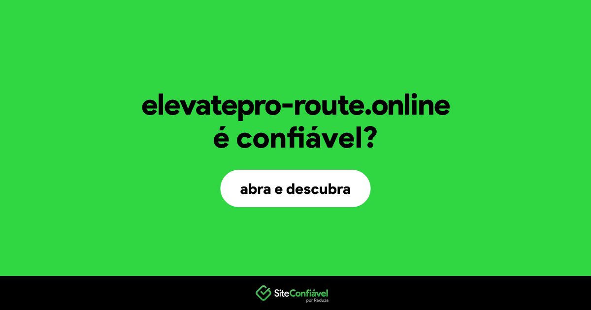 O site elevatepro-route.online é confiável?