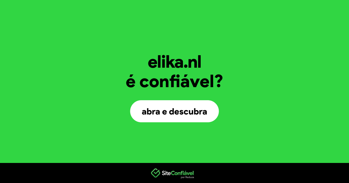O site elika.nl é confiável?