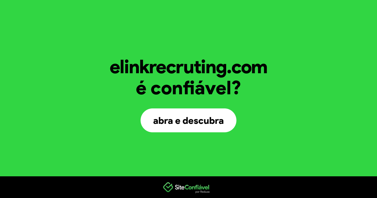 O site elinkrecruting.com é confiável?