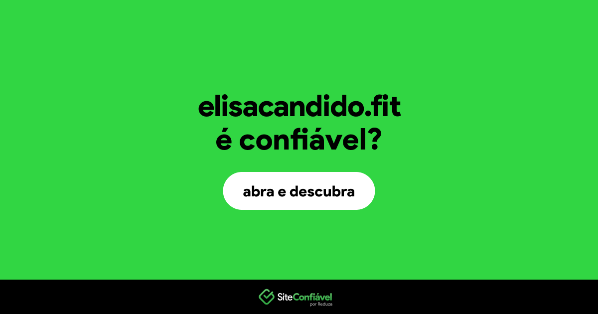 O site elisacandido.fit é confiável?