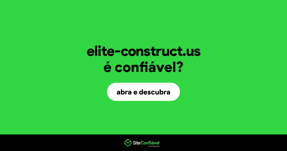 O site elite-construct.us é confiável?