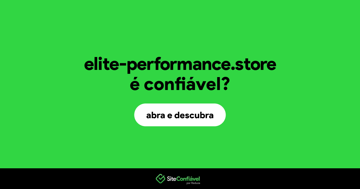 O site elite-performance.store é confiável?