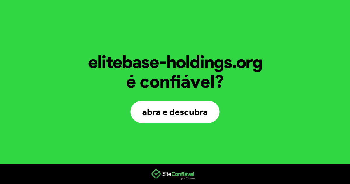 O site elitebase-holdings.org é confiável?