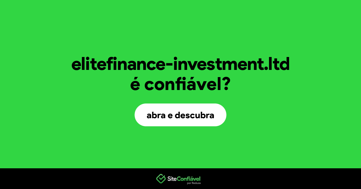 O site elitefinance-investment.ltd é confiável?