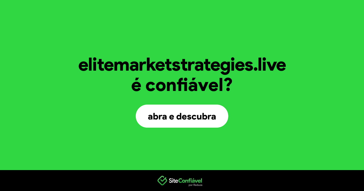 O site elitemarketstrategies.live é confiável?