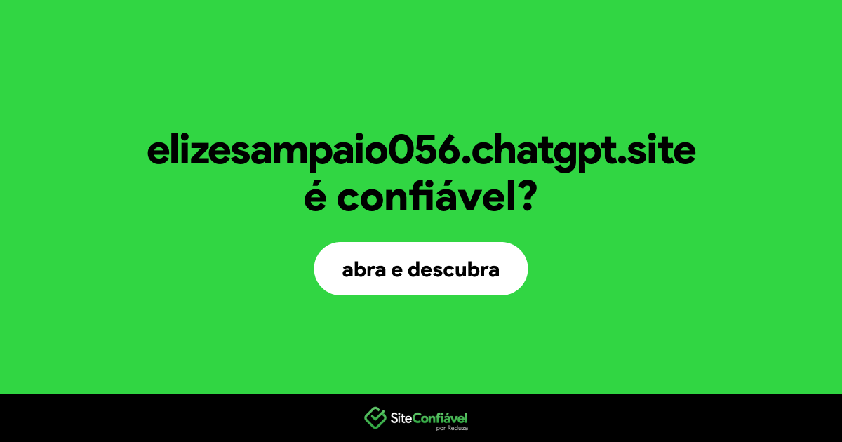 O site elizesampaio056.chatgpt.site é confiável?