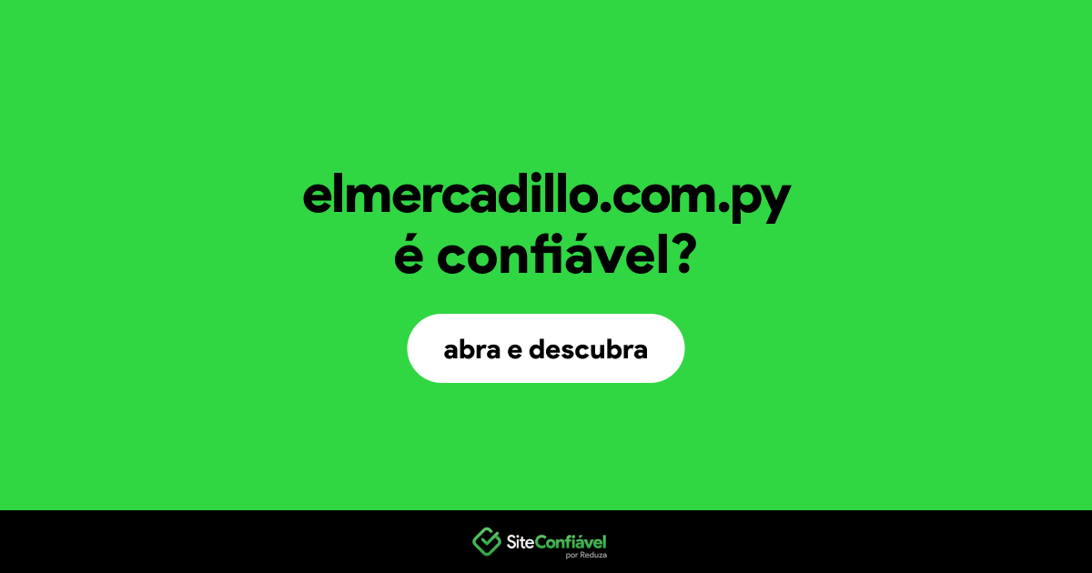 O site elmercadillo.com.py é confiável?