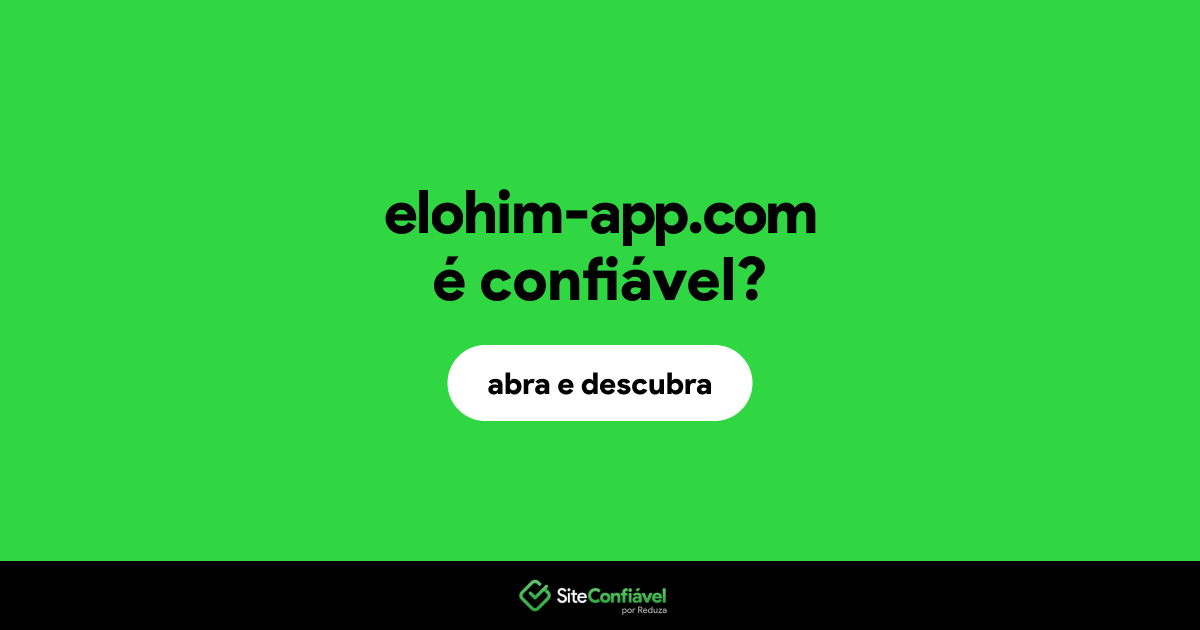 O site elohim-app.com é confiável?