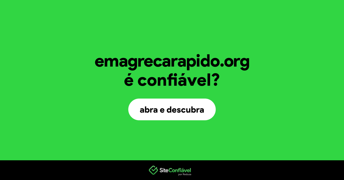 O site emagrecarapido.org é confiável?