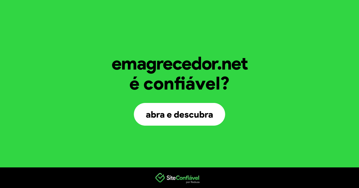 O site emagrecedor.net é confiável?