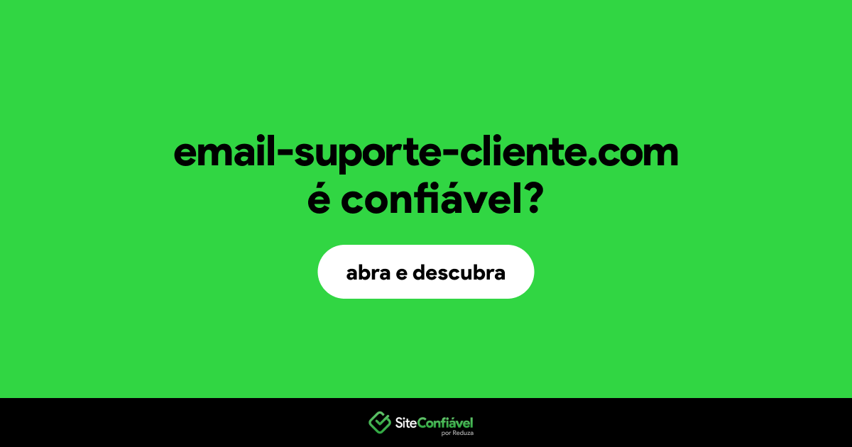 O site email-suporte-cliente.com é confiável?