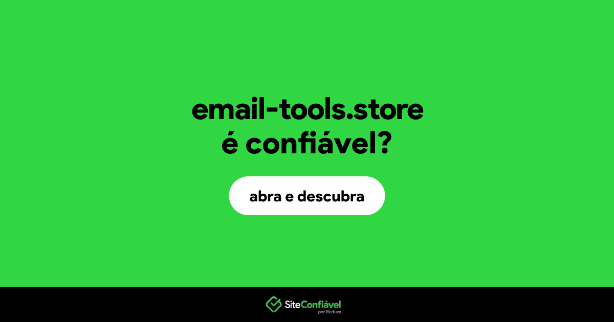 O site email-tools.store é confiável?
