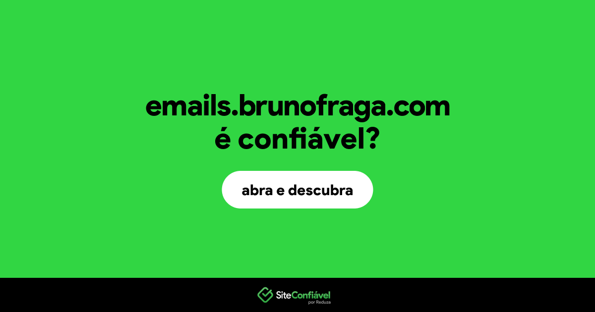 O site emails.brunofraga.com é confiável?