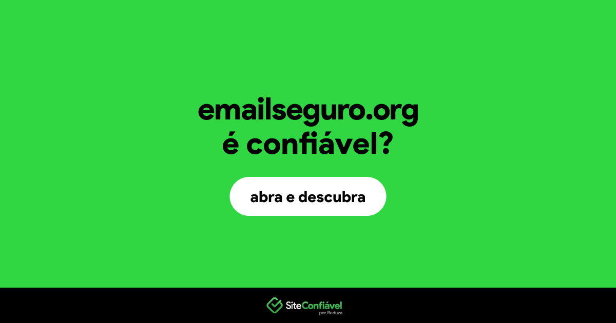 O site emailseguro.org é confiável?