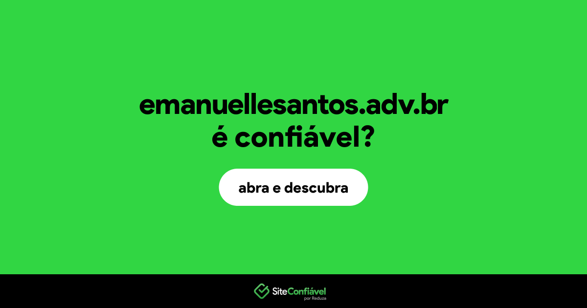 O site emanuellesantos.adv.br é confiável?