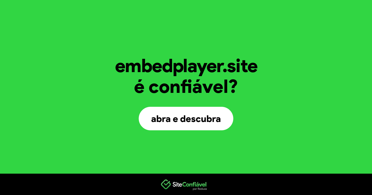 O site embedplayer.site é confiável?
