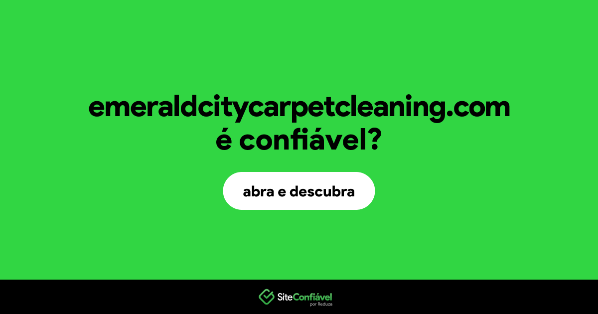 O site emeraldcitycarpetcleaning.com é confiável?
