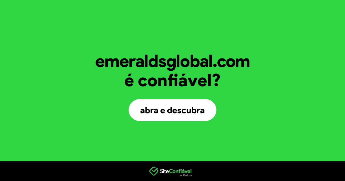 O site emeraldsglobal.com é confiável?