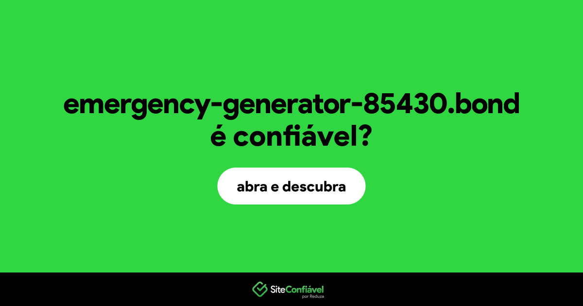 O site emergency-generator-85430.bond é confiável?