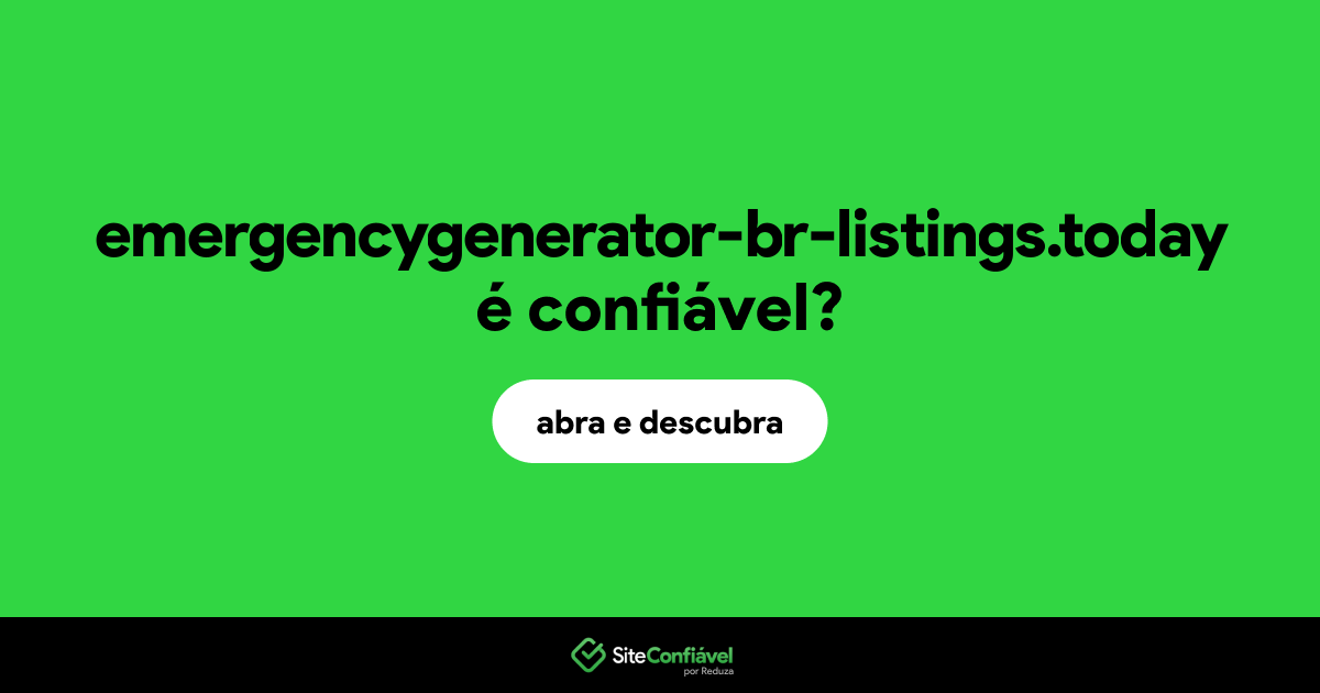 O site emergencygenerator-br-listings.today é confiável?