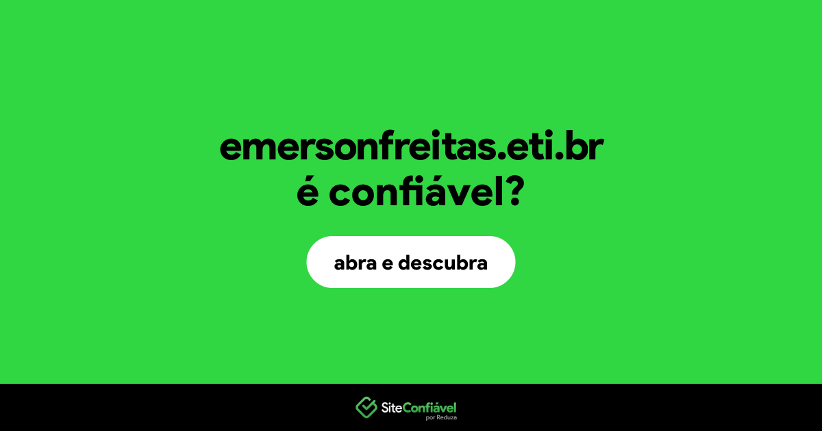 O site emersonfreitas.eti.br é confiável?