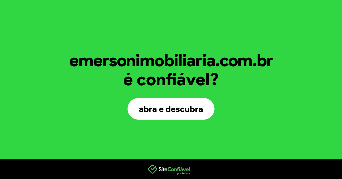 O site emersonimobiliaria.com.br é confiável?