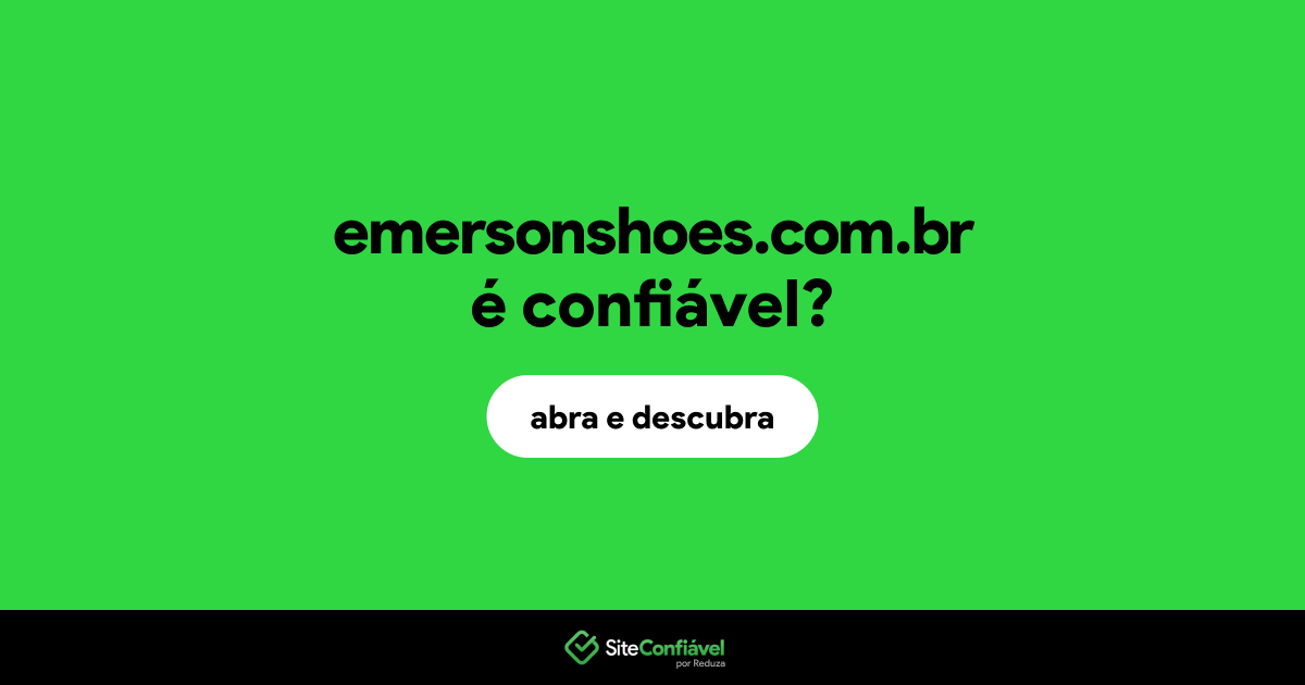 O site emersonshoes.com.br é confiável?