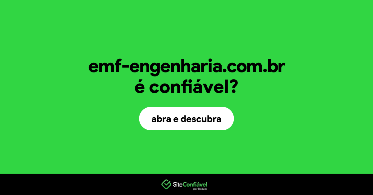 O site emf-engenharia.com.br é confiável?