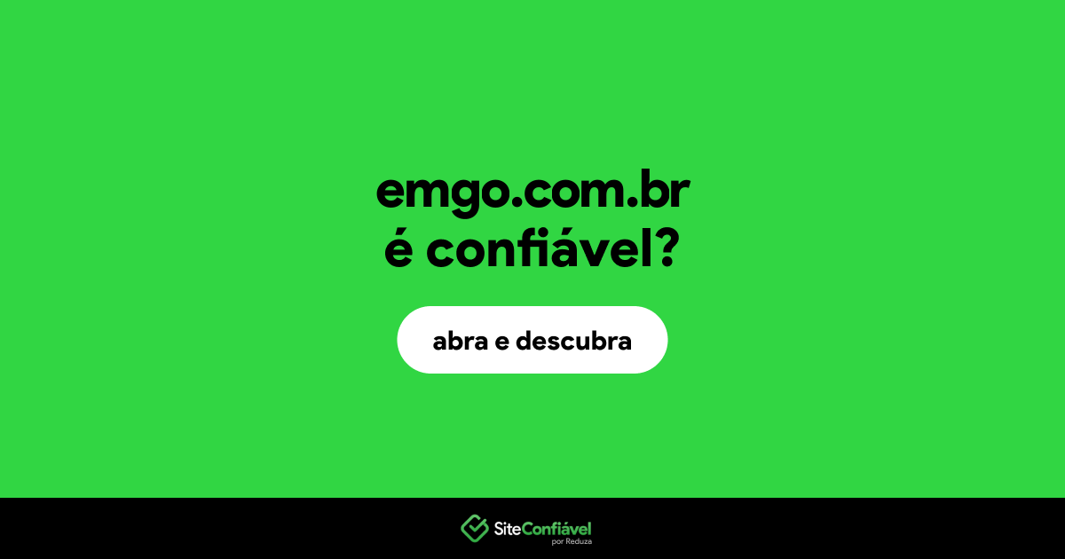 O site emgo.com.br é confiável?