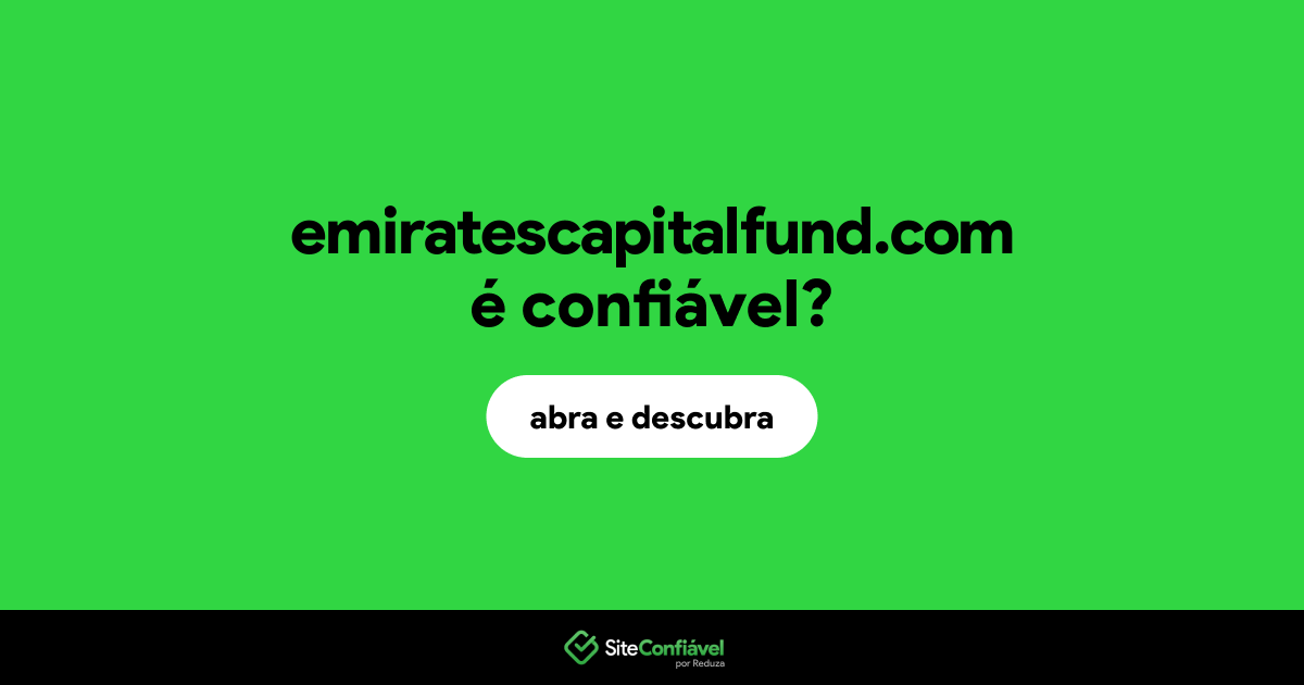 O site emiratescapitalfund.com é confiável?