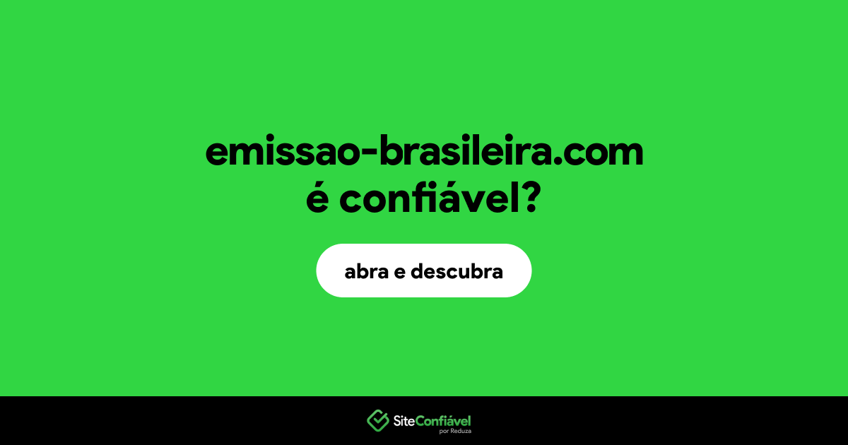 O site emissao-brasileira.com é confiável?