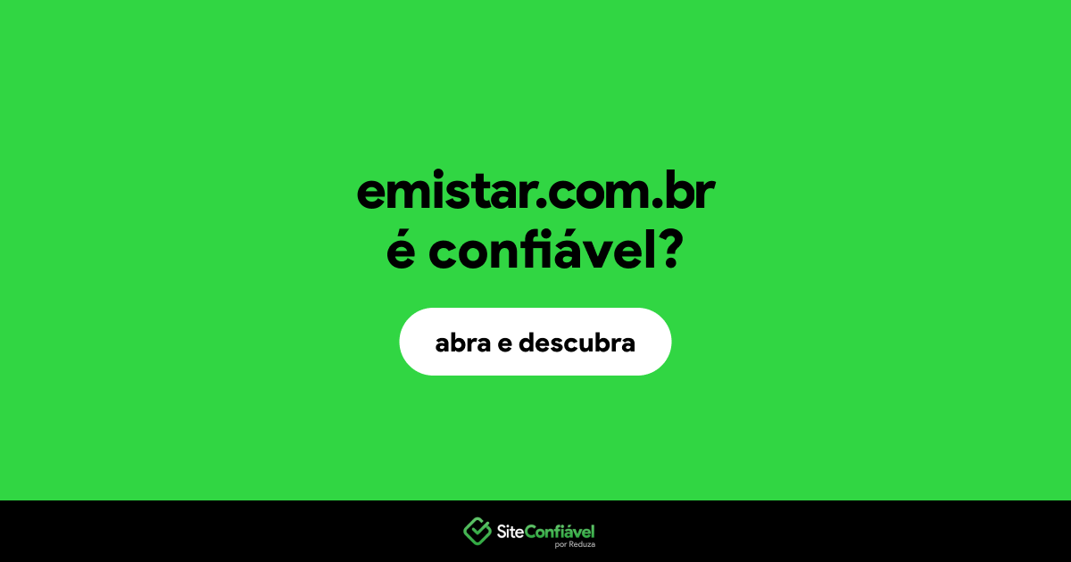 O site emistar.com.br é confiável?