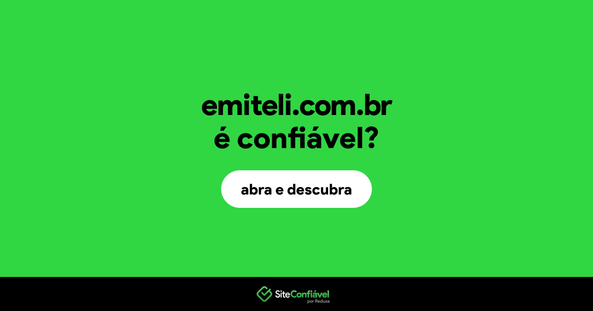 O site emiteli.com.br é confiável?