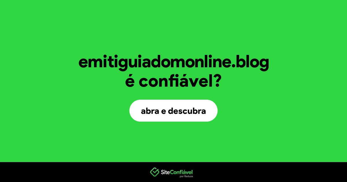O site emitiguiadomonline.blog é confiável?