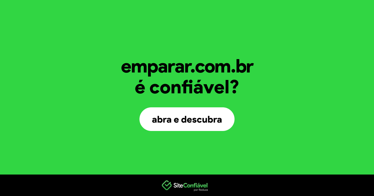 O site emparar.com.br é confiável?