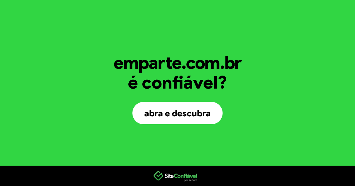 O site emparte.com.br é confiável?