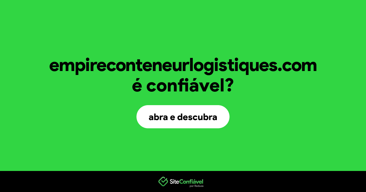 O site empireconteneurlogistiques.com é confiável?