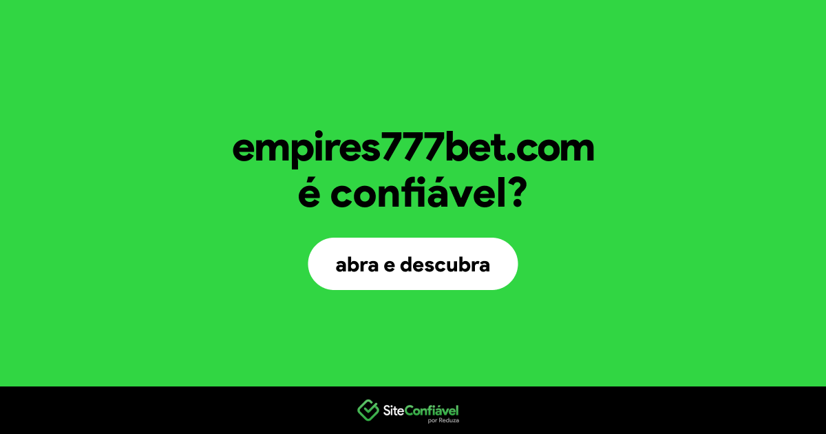O site empires777bet.com é confiável?
