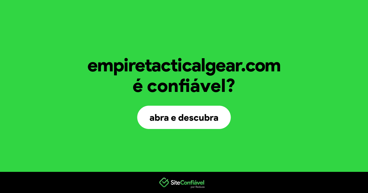 O site empiretacticalgear.com é confiável?