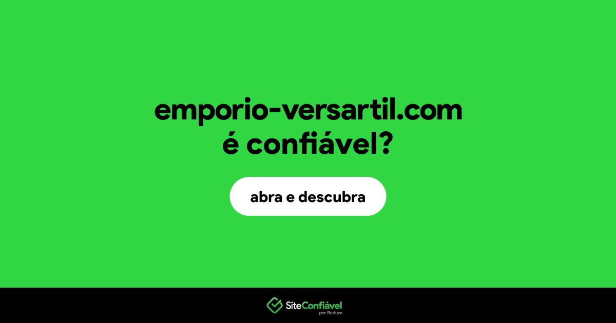 O site emporio-versartil.com é confiável?