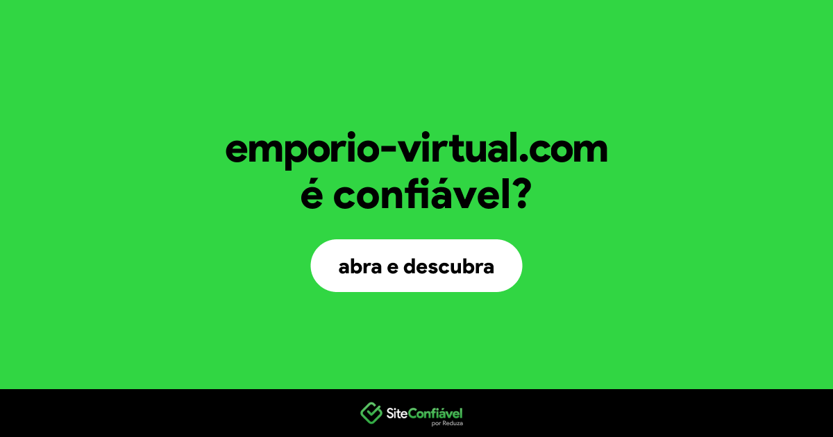 O site emporio-virtual.com é confiável?