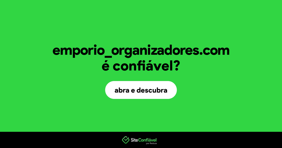 O site emporio_organizadores.com é confiável?