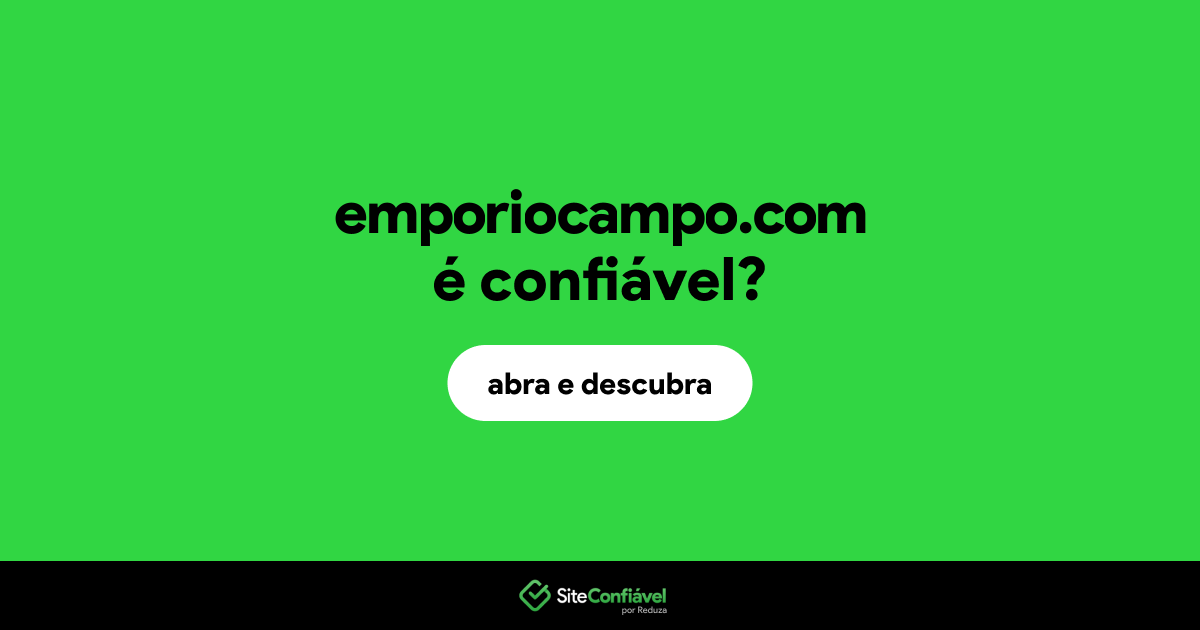 O site emporiocampo.com é confiável?