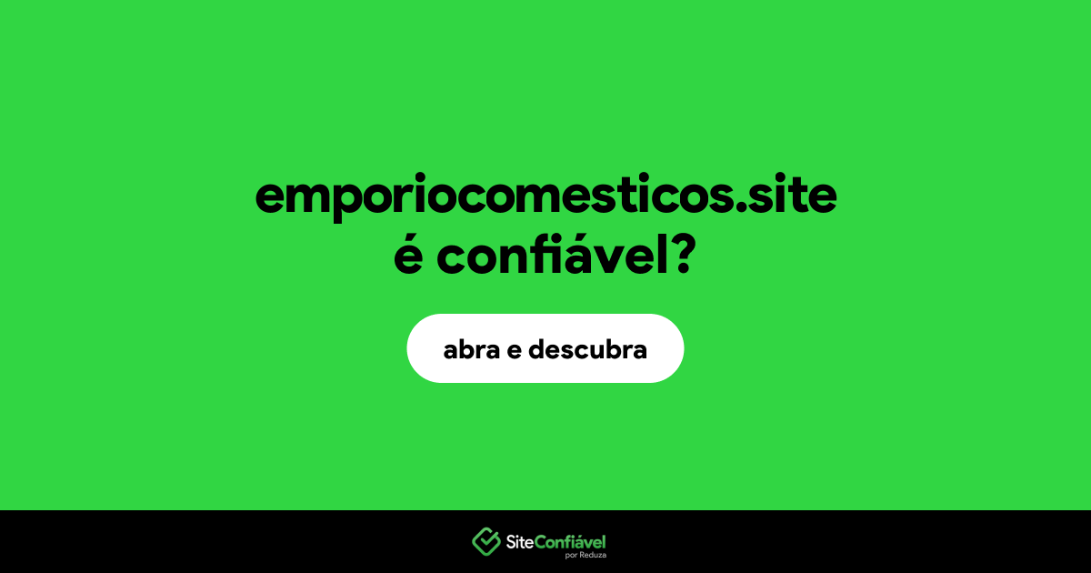 O site emporiocomesticos.site é confiável?