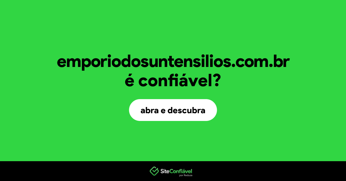 O site emporiodosuntensilios.com.br é confiável?