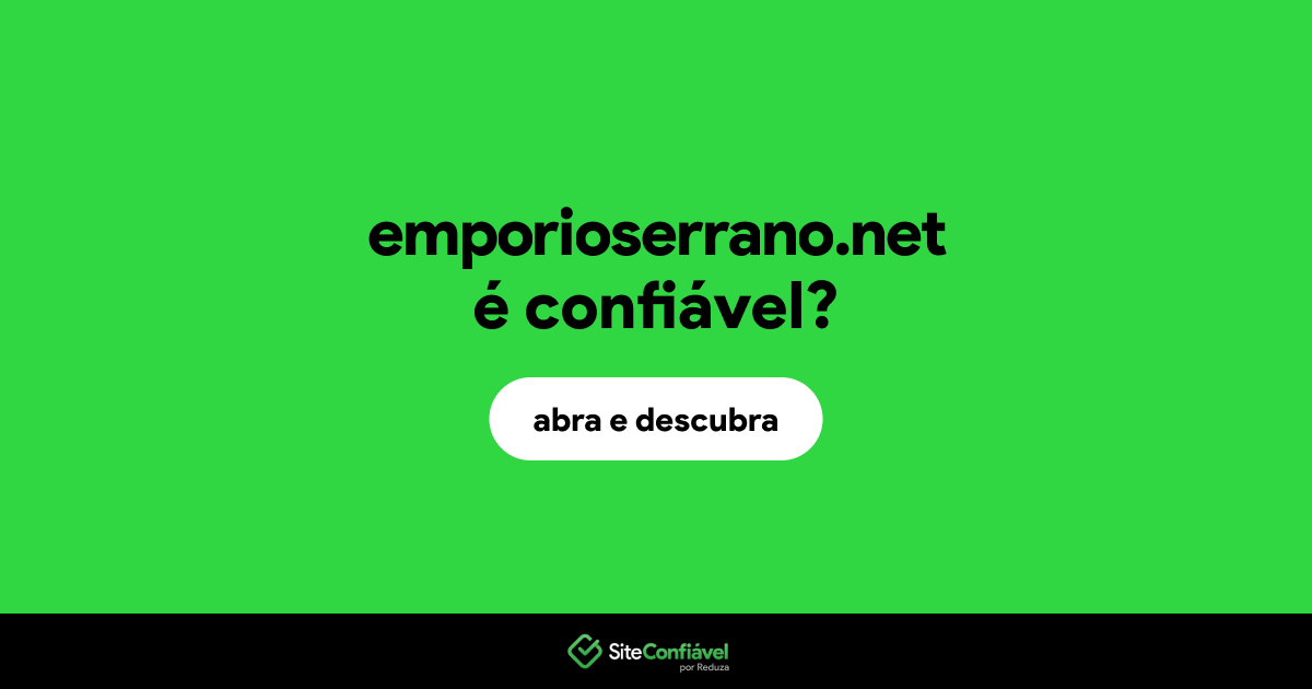 O site emporioserrano.net é confiável?