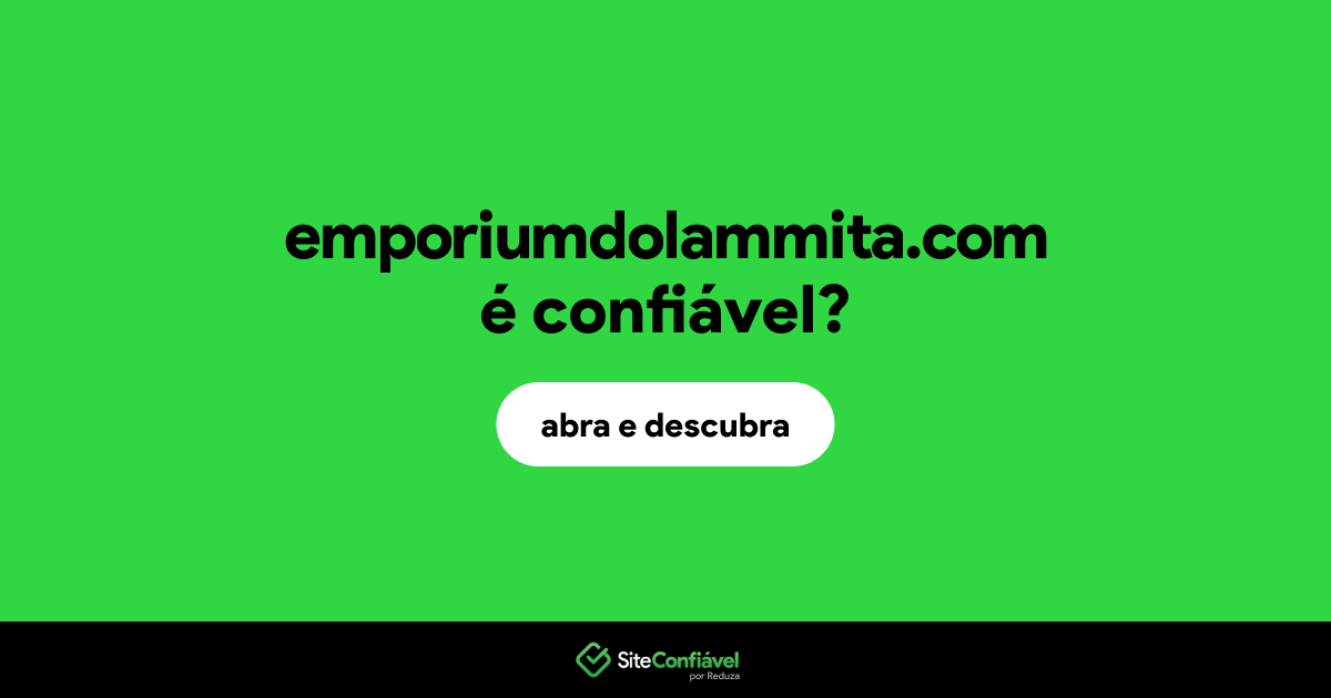 O site emporiumdolammita.com é confiável?