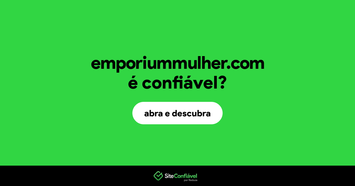 O site emporiummulher.com é confiável?